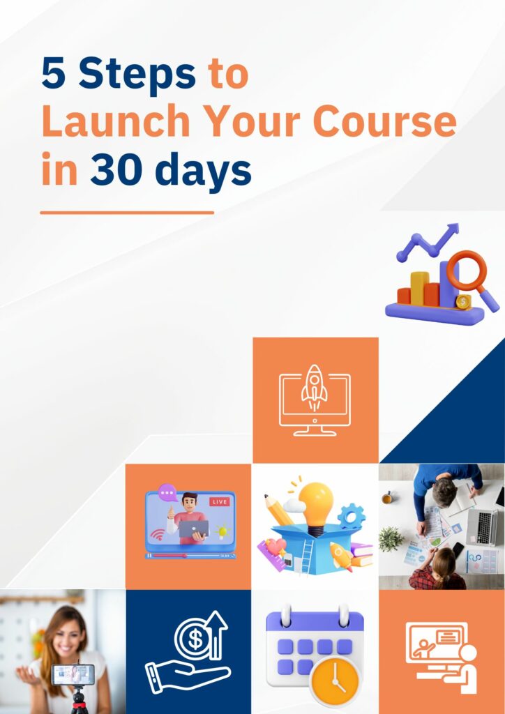 5 Steps to launch your course in 30 days